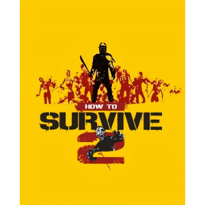 Игра How to Survive 2 для ПК (Ключ активации Steam) ТОП в Кривом Роге