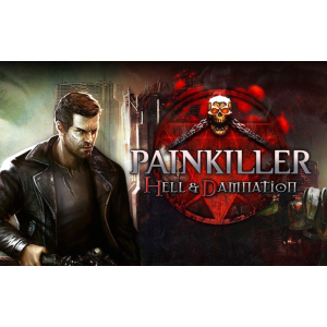 хорошая модель Painkiller Hell & Damnation (Ключ Steam) для ПК