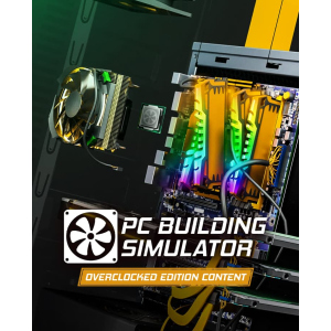 Игра PC Building Simulator - Overclocked Edition Content для ПК (Ключ активации Steam) ТОП в Кривом Роге